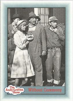 #328 Without Ceremony - 1990-91 Pacific The Andy Griffith Show