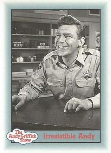 #329 Irresistible Andy - 1990-91 Pacific The Andy Griffith Show