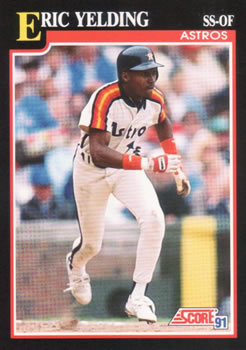 #329 Eric Yelding - Houston Astros - 1991 Score Baseball