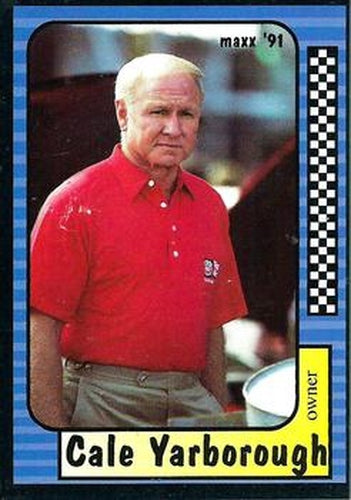 #32 Cale Yarborough - Cale Yarborough Motorsports - 1991 Maxx Racing