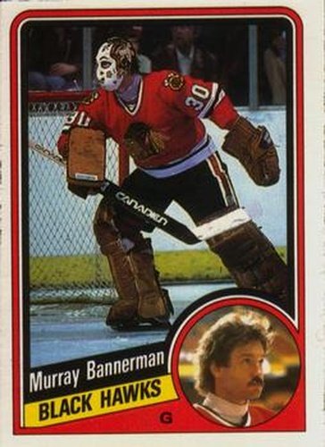 #32 Murray Bannerman - Chicago Blackhawks - 1984-85 O-Pee-Chee Hockey