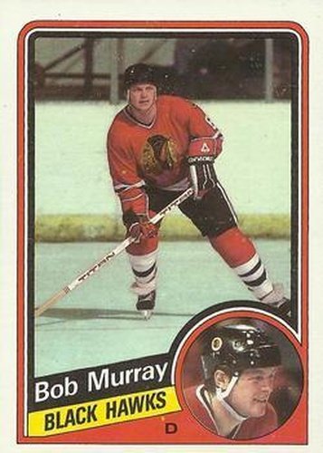 #32 Bob Murray - Chicago Blackhawks - 1984-85 Topps Hockey