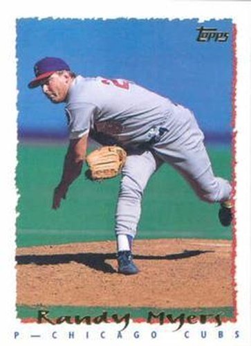 #330 Randy Myers - Chicago Cubs - 1995 Topps Baseball