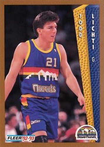 #330 Todd Lichti - Denver Nuggets - 1992-93 Fleer Basketball