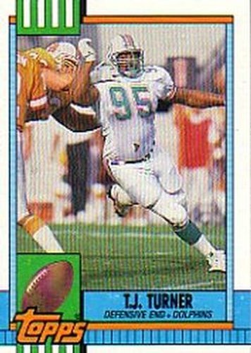#331 T.J. Turner - Miami Dolphins - 1990 Topps Football