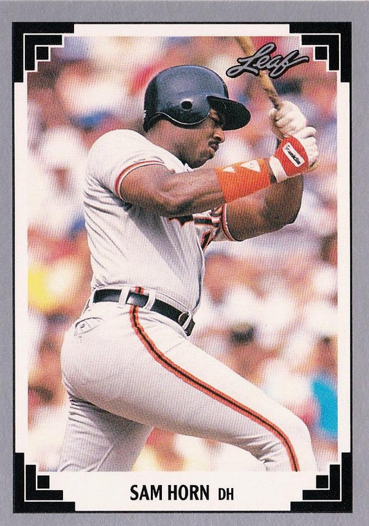 #332 Sam Horn - Baltimore Orioles - 1991 Leaf Baseball