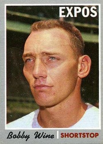 #332 Bobby Wine - Montreal Expos - 1970 Topps Baseball
