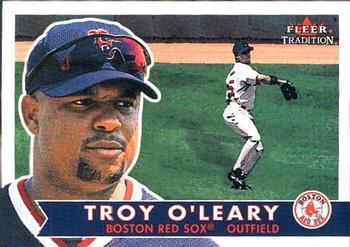 #332 Troy O'Leary - Boston Red Sox - 2001 Fleer Tradition Baseball