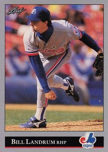 #333 Bill Landrum - Montreal Expos - 1992 Leaf Baseball