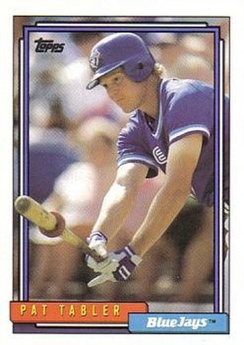 #333 Pat Tabler - Toronto Blue Jays - 1992 Topps Baseball