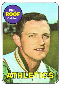 #334 Phil Roof - Oakland Athletics - 1969 Topps Baseball