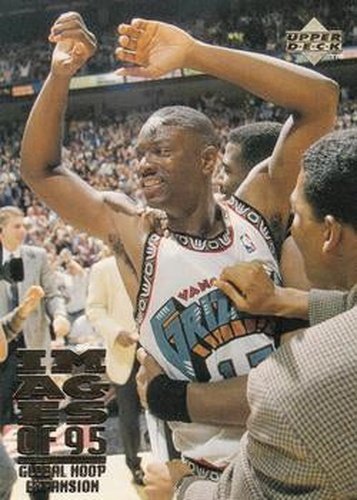 #334 Images Of 95-Global Hoop Expansion - Vancouver Grizzlies - 1995-96 Upper Deck Basketball