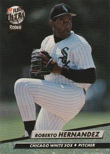 #336 Roberto Hernandez - Chicago White Sox - 1992 Ultra Baseball
