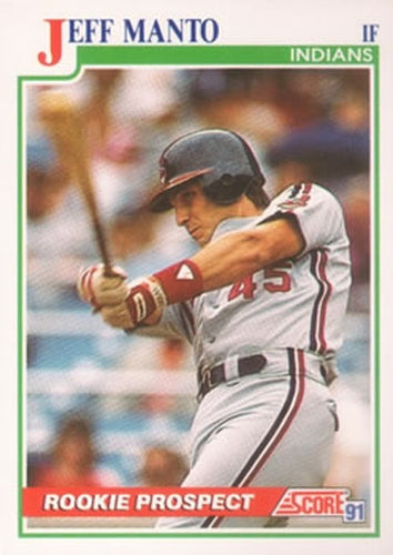 #337 Jeff Manto - Cleveland Indians - 1991 Score Baseball