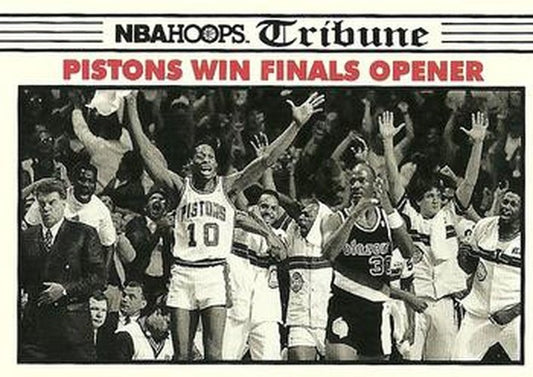 #337 Pistons Win Finals Opener - Detroit Pistons / Portland Trail Blazers - 1990-91 Hoops Basketball