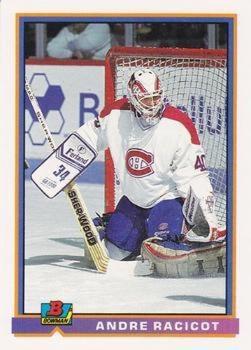 #337 Andre Racicot - Montreal Canadiens - 1991-92 Bowman Hockey