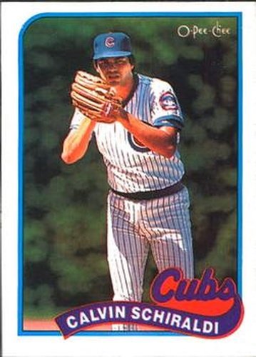 #337 Calvin Schiraldi - Chicago Cubs - 1989 O-Pee-Chee Baseball