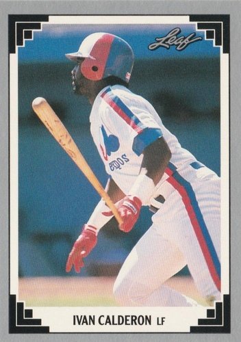 #338 Ivan Calderon - Montreal Expos - 1991 Leaf Baseball