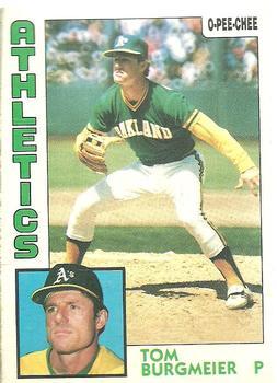 #33 Tom Burgmeier - Oakland Athletics - 1984 O-Pee-Chee Baseball