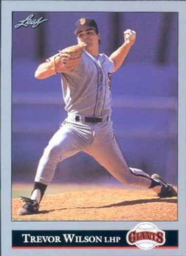 #340 Trevor Wilson - San Francisco Giants - 1992 Leaf Baseball