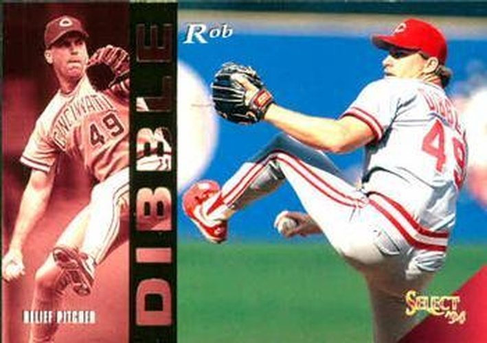 #340 Rob Dibble - Cincinnati Reds - 1994 Select Baseball