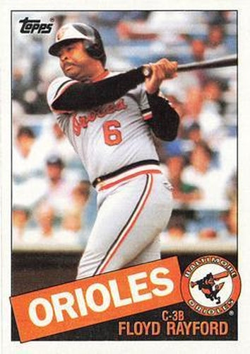 #341 Floyd Rayford - Baltimore Orioles - 1985 Topps Baseball