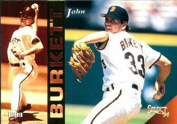 #341 John Burkett - San Francisco Giants - 1994 Select Baseball