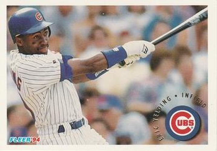 #403 Eric Yelding - Chicago Cubs - 1994 Fleer Baseball