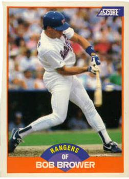 #344 Bob Brower - Texas Rangers - 1989 Score Baseball