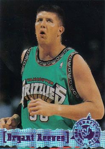 #344 Bryant Reeves - Vancouver Grizzlies - 1995-96 Stadium Club Basketball