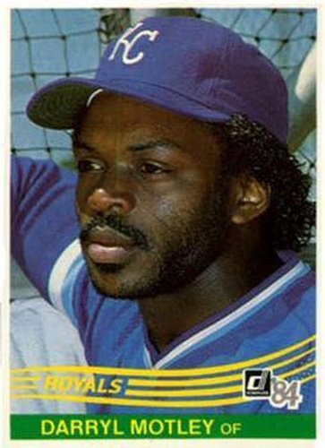 #344 Darryl Motley - Kansas City Royals - 1984 Donruss Baseball