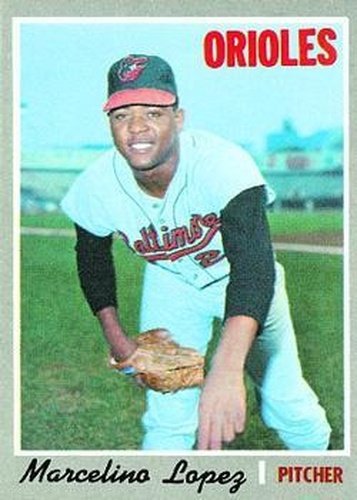 #344 Marcelino Lopez - Baltimore Orioles - 1970 Topps Baseball