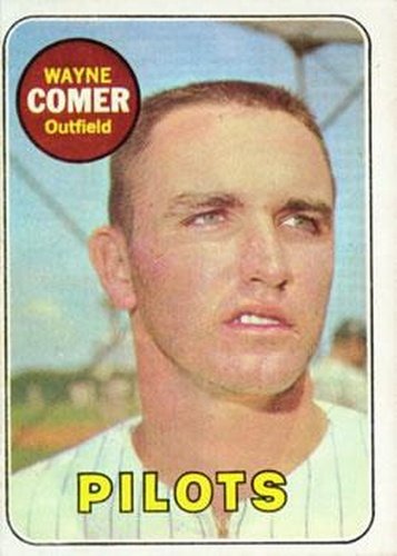 #346 Wayne Comer - Seattle Pilots - 1969 Topps Baseball