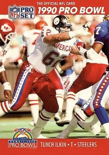 #346 Tunch Ilkin - Pittsburgh Steelers - 1990 Pro Set Football