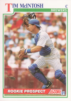 #347 Tim McIntosh - Milwaukee Brewers - 1991 Score Baseball