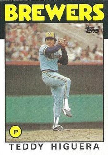 #347 Teddy Higuera - Milwaukee Brewers - 1986 Topps Baseball