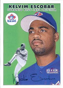 #349 Kelvim Escobar - Toronto Blue Jays - 2000 Fleer Tradition Baseball