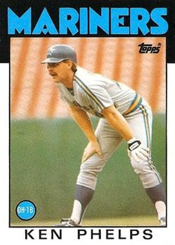 #34 Ken Phelps - Seattle Mariners - 1986 Topps Baseball