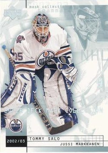 #34 Tommy Salo / Jussi Markkanen - Edmonton Oilers - 2002-03 Upper Deck Mask Collection Hockey