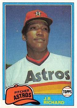#350 J.R. Richard - Houston Astros - 1981 Topps Baseball