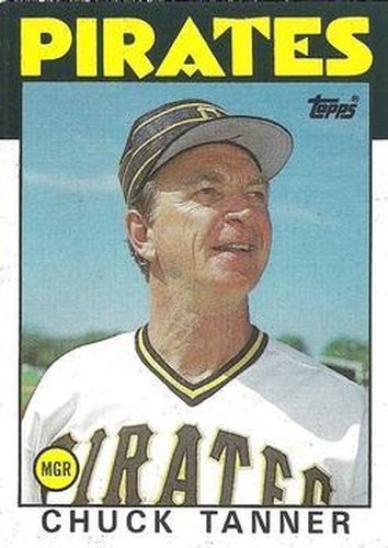 #351 Chuck Tanner - Pittsburgh Pirates - 1986 Topps Baseball