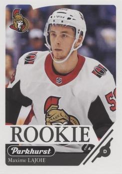 #351 Maxime Lajoie - Ottawa Senators - 2018-19 Parkhurst Hockey