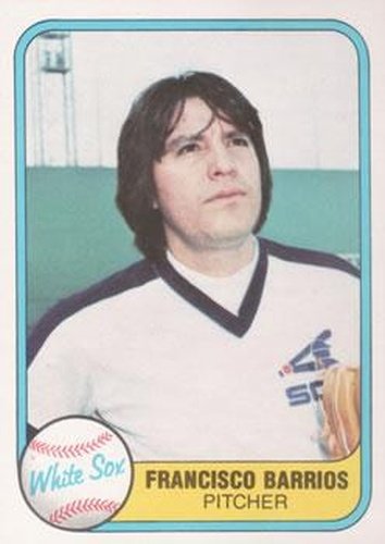 #352 Francisco Barrios - Chicago White Sox - 1981 Fleer Baseball
