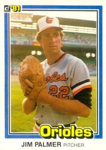 #353 Jim Palmer - Baltimore Orioles - 1981 Donruss Baseball