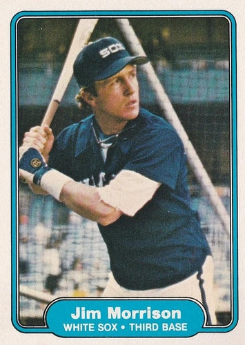#354 Jim Morrison - Chicago White Sox - 1982 Fleer Baseball