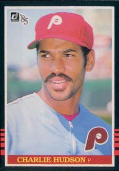 #355 Charlie Hudson - Philadelphia Phillies - 1985 Donruss Baseball