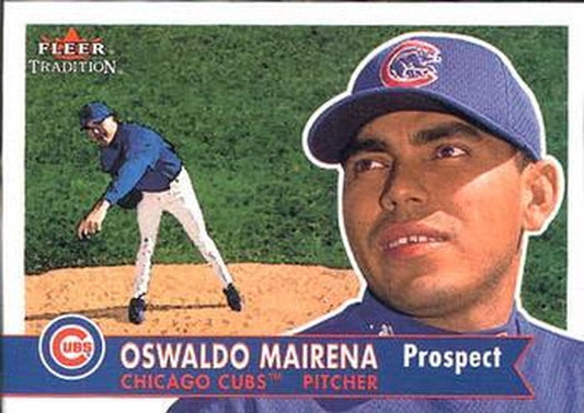 #355 Oswaldo Mairena - Chicago Cubs - 2001 Fleer Tradition Baseball