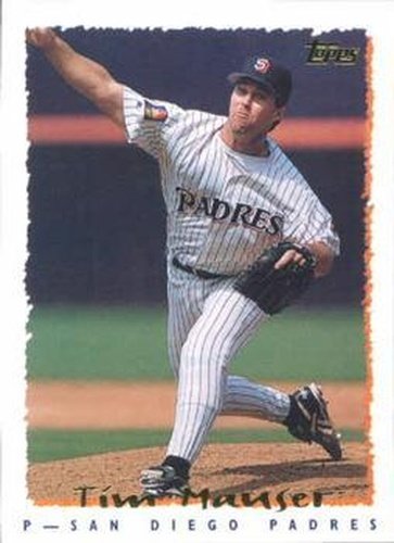 #356 Tim Mauser - San Diego Padres - 1995 Topps Baseball