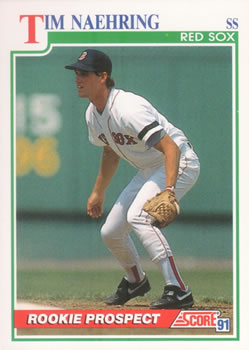 #356 Tim Naehring - Boston Red Sox - 1991 Score Baseball