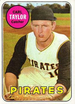 #357 Carl Taylor - Pittsburgh Pirates - 1969 Topps Baseball
